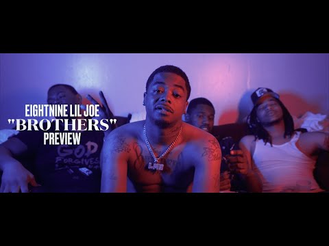 EightNine Lil Joe - Brothers *Preview (Shot By Rio Productions)
