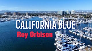 Roy Orbison - California Blue (Lyrics Video)