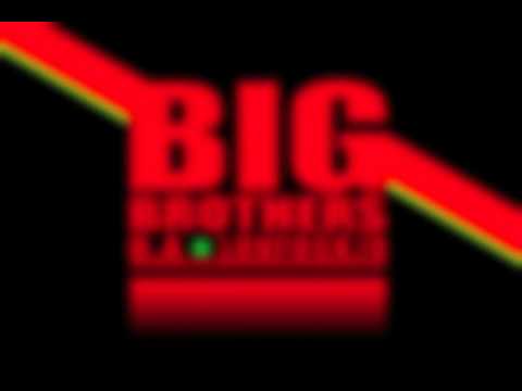 D.A & LOUFOCK78 - BIG BROTHERS