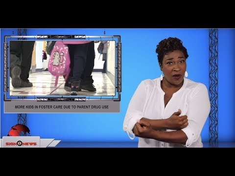More kids in foster care due to parent drug use (ASL - 7.16.19)