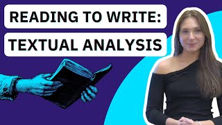 Reading to Write: Textual Analysis