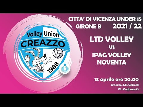Città di Vicenza UNDER 15 F  gir B  - LTD Volley Vs IPAG Volley Noventa