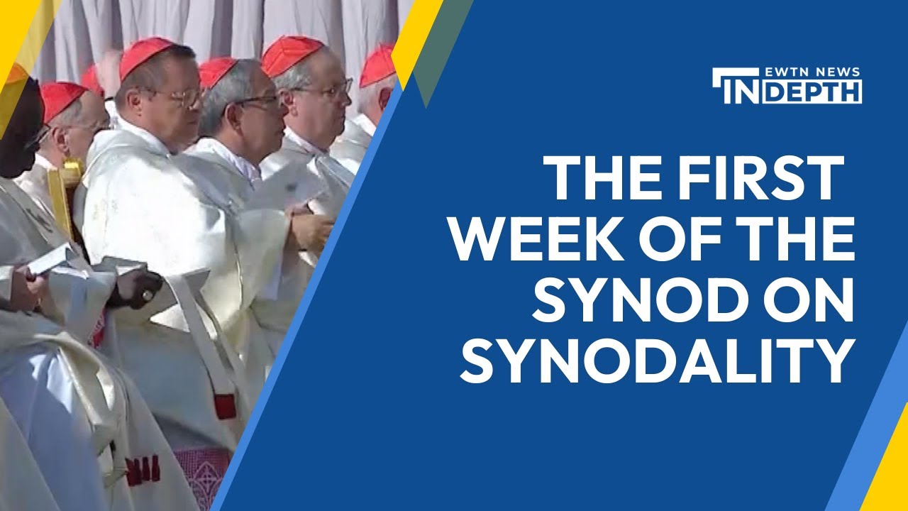 A Look at the First Week of the Synod on Synodality | EWTN News In Depth October 6, 2023