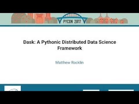 Matthew Rocklin Dask A Pythonic Distributed Data Science Framework PyCon 2017