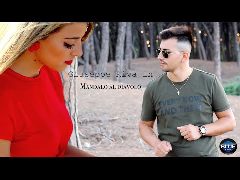 Giuseppe Riva - Mandalo al Diavolo (Video Ufficiale 2018)