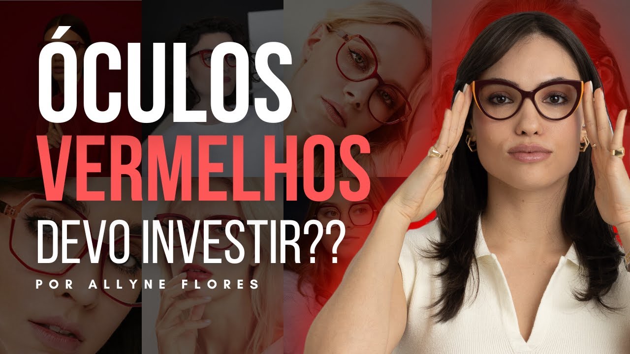 DESCUBRA SE OS ÓCULOS VERMELHOS FORAM FEITOS PARA VOCÊ