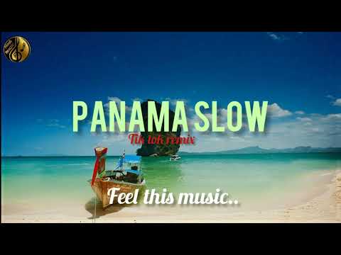 Panama slow music remix