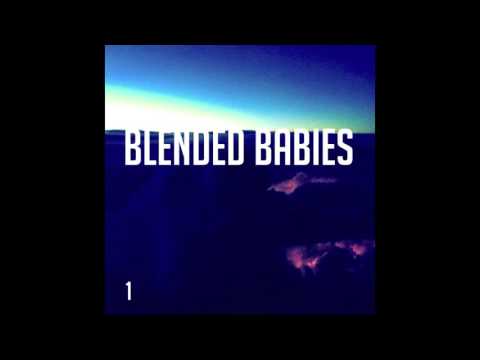 - Blended Babies - Move That Xj