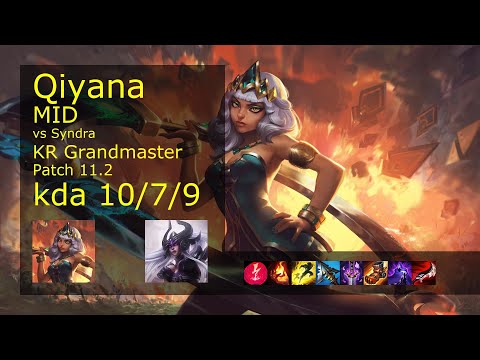 Qiyana vs Syndra Mid - KR Grandmaster 10/7/9 Patch 11.2 Gameplay // [롤] 키아나 vs 신드라 미드