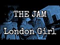 THE JAM - London Girl (Lyric Video)
