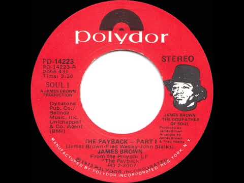 1974 HITS ARCHIVE: The Payback (Part 1) - James Brown (stereo 45--#1 R&B hit)