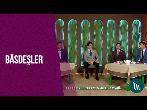 "Basdeshler" gepleshigi - Atajan Eyyubow, Rustem Hallyyew we bashgalar | 2019