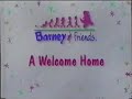 Barney Friends A Welcome Home S3 E9 1996 PBS Kids