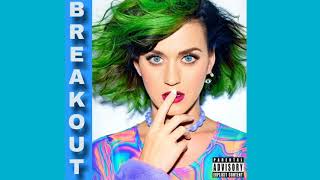 Katy Perry - Breakout (Audio)