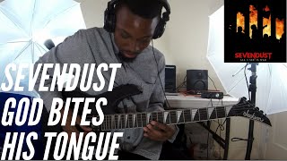 Sevendust God Bites His Tongue Guitar Cover
