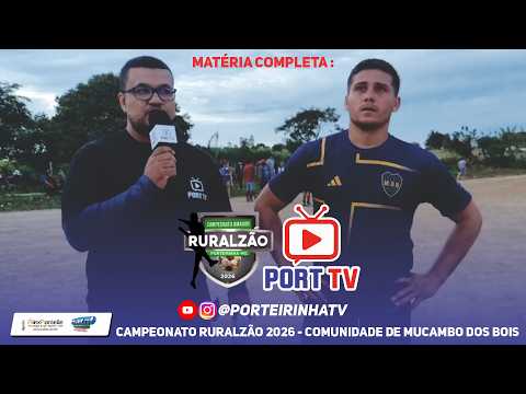 CAMPEONATO RURALZÃO 2026  - COMUNIDADE DE MUCAMBO DOS BOIS - PORTEIRINHA-MG