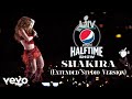 Shakira - Super Bowl Extended Studio Version Shakira - Super Bowl Extended Studio Version