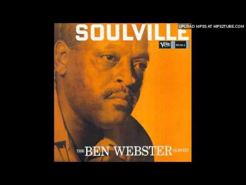 The Ben Webster Quintet @ Soulville