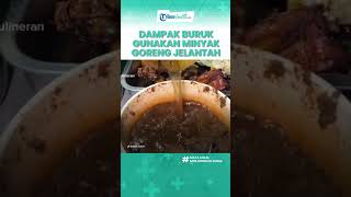Dampak Buruk Konsumsi Minyak Goreng Bekas untuk Kesehatan Bisa Picu Penyakit Jantung & Hipertensi