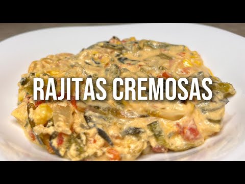 Rajitas Poblanas Cremosas