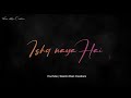 O Re Piya Whatsapp Status Rahat Fateh Ali Khan Status Nazre Bole Duniya Tole Status