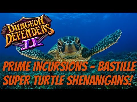 DD2 - Bastille Master Super Turtle! Prime Incursion!