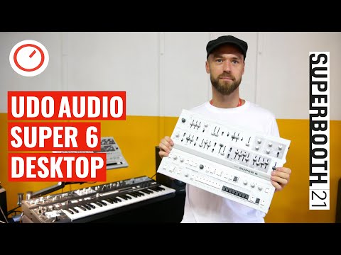 Superbooth 2021: UDO Audio SUPER 6 Desktop Hybrid Synthesizer