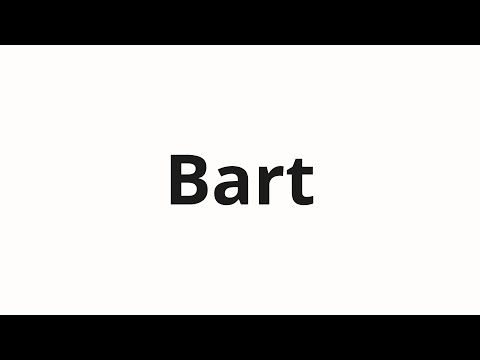 How to pronounce Bart