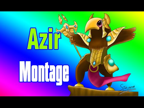 lol Azir montage - Best Azir Plays - League of lengends 2016