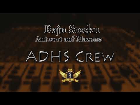 Rajn Steckn - Antwort für Mazone (ADHS Crew)