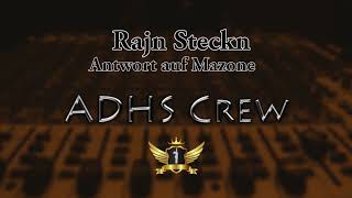 Rajn Steckn - Antwort für Mazone (ADHS Crew)