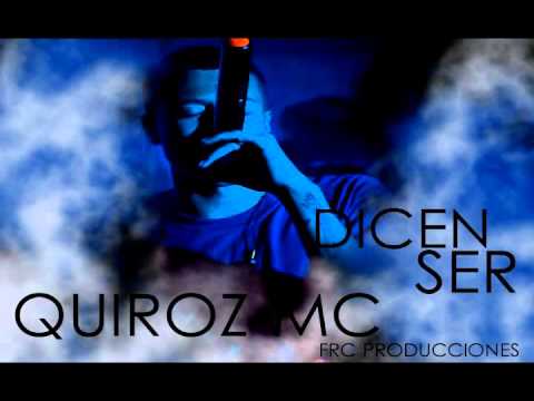 QUIROZ MC - DICEN SER