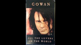 Gowan - All The Lovers In The World (1990)