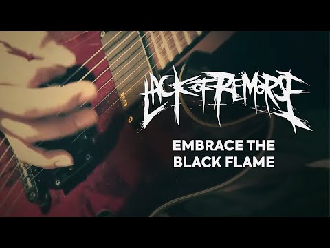 Lack of Remorse - Embrace The Black Flame (OFFICIAL VIDEO)