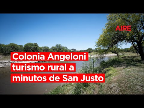 Colonia Angeloni, Turismo rural a minutos de San Justo