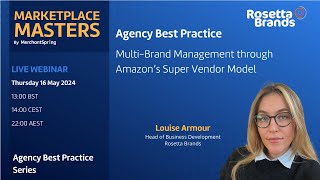 Agency Best Practice | Multi-Brand Management through Amazon’s Super Vendor Model
