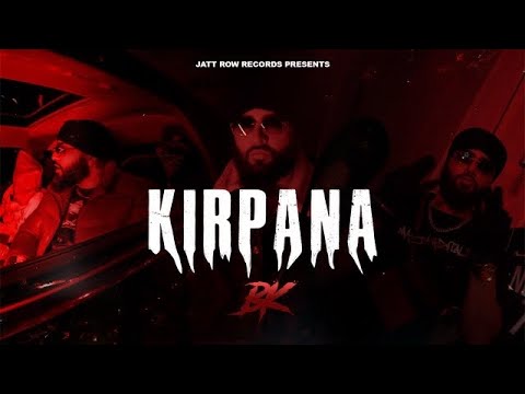 BK - KIRPANA (Official Video) Latest Punjabi Songs 2023