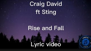 Craig David ft Sting - Rise and fall lyric video