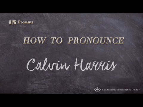 How to Pronounce Calvin Harris (Real Life Examples!)