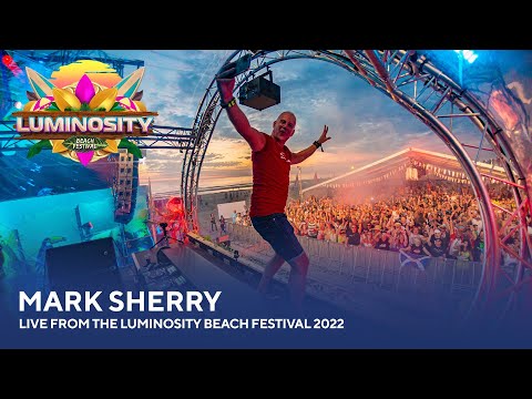 Mark Sherry - Live from the Luminosity Beach Festival 2022 #LBF22