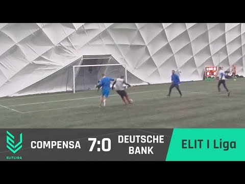COMPENSA 7:0 DEUTSCHE BANK - ELIT I Liga [ZIMA 2018]