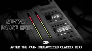 CRW - After The Rain (Megavoices Claxixx Mix) [HQ]