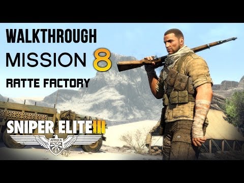 Sniper Elite 3 Walkthrough - Mission 8: Ratte Factory