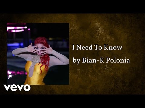 Bian-K Polonia - I Need To Know  (AUDIO)