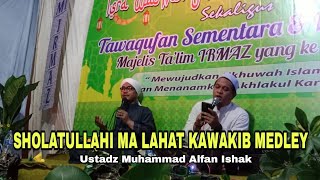 Download lagu SHOLATULLAHI MA LAHAT KAWAKIB MEDLEY USTADZ MUHAMMAD ALFAN ISHAK mp3