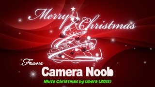 White Christmas by Libera (2011)