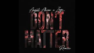 ZAYN and August alsina -- don&#39;t matter (remix)
