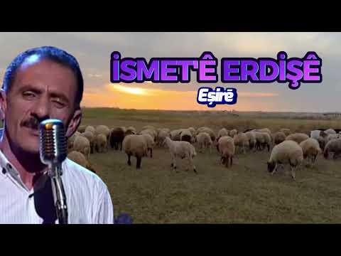 İsmet'tē Erdişē - Yar Gewre - Eşirē - Lo Gundo - Dertli Acıklı Stranlar