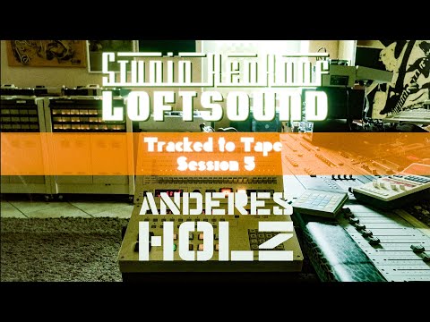 Tracked to Tape Session 5 - Anderes Holz - Love (Du dunkle Welt)