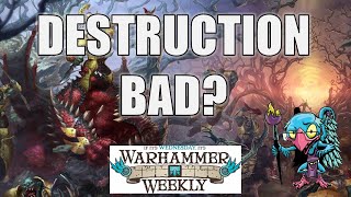 Why are Destruction Armies Bad? - Warhammer Weekly 12042024